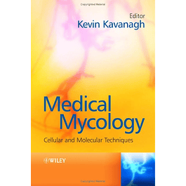 Medical Mycology - Cellular and Molecular Techniques