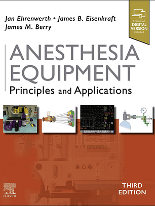 Anesthesia Equipment: Principles and Applications 3rd Edition