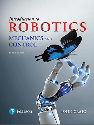 Introduction to Robotics: Mechanics and Control 4th Edition
