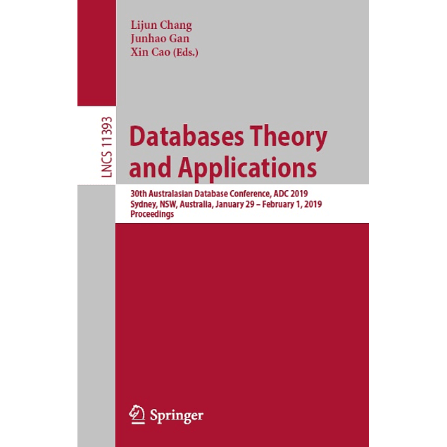 Databases Theory and Applications: 30th Australasian Database Conference, ADC 2019, Sydney, NSW, Australia, January 29 – February 1, 2019, Proceedings