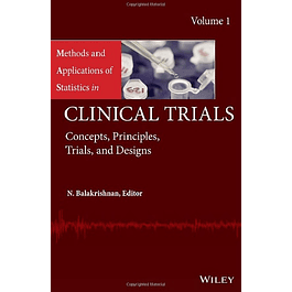 Methods and Applications of Statistics in Clinical Trials, Volume 1 and Volume 2: Concepts, Principles, Trials, and Designs