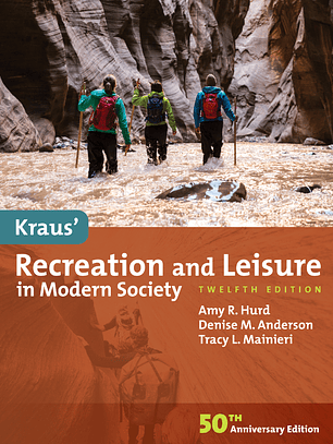 Kraus' Recreation and Leisure in Modern Society 12th Edition