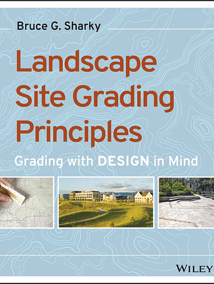 Landscape Site Grading Principles: Grading with Design in Mind 