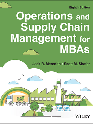 Operations and Supply Chain Management for MBAs 8th Edition