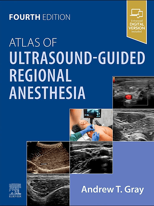 Atlas of Ultrasound-Guided Regional Anesthesia 4th Edition