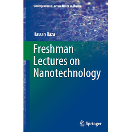 Freshman Lectures on Nanotechnology