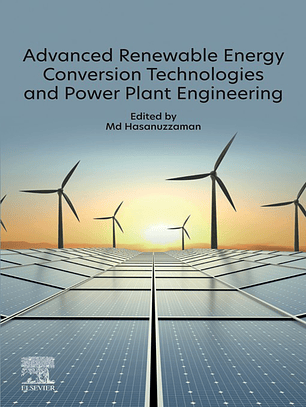 Advanced Renewable Energy Conversion Technologies and Power Plant Engineering