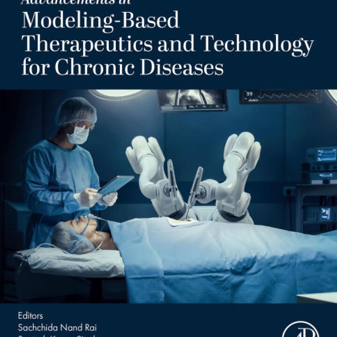 Advancements in Modeling-Based Therapeutics and Technology for Chronic Diseases 1