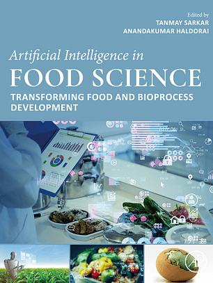 Artificial Intelligence in Food Science: Transforming Food and Bioprocess Development