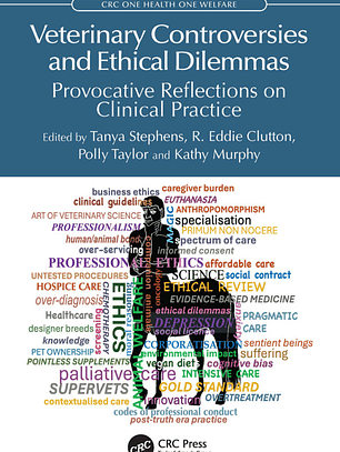 Veterinary Controversies and Ethical Dilemmas: Provocative Reflections on Clinical Practice