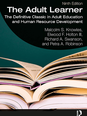 The Adult Learner: The Definitive Classic in Adult Education and Human Resource Development 9th Edition
