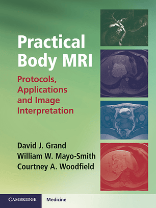  Practical Body MRI: Protocols, Applications and Image Interpretation 
