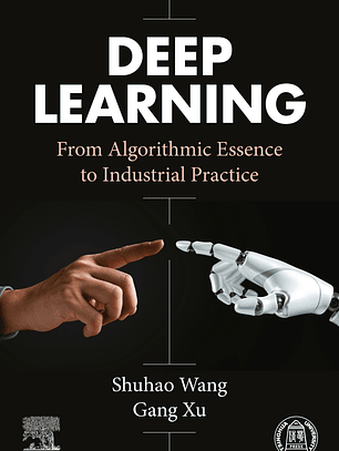 Deep Learning: From Algorithmic Essence to Industrial Practice