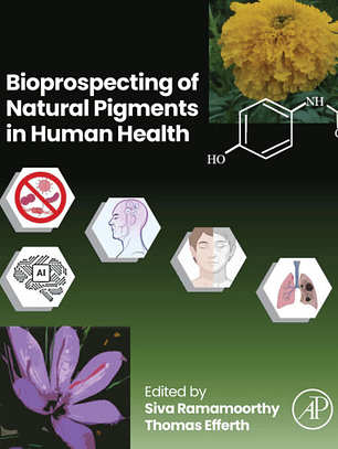Bioprospecting of Natural Pigments in Human Health