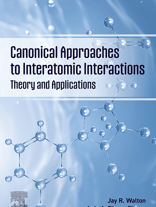 Canonical Approaches to Interatomic Interactions: Theory and Applications 