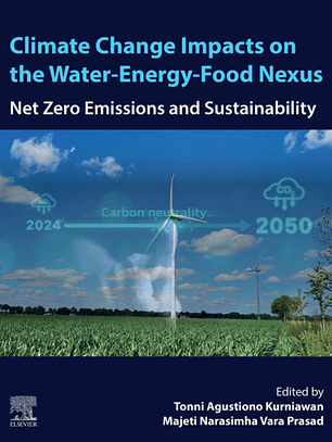 Climate Change Impacts on the Water-Energy-Food Nexus: Net Zero Emissions and Sustainability