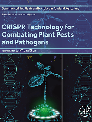 CRISPR Technology for Combating Plant Pests and Pathogens 