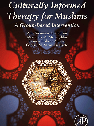 Culturally Informed Therapy for Muslims: A Group-Based Intervention