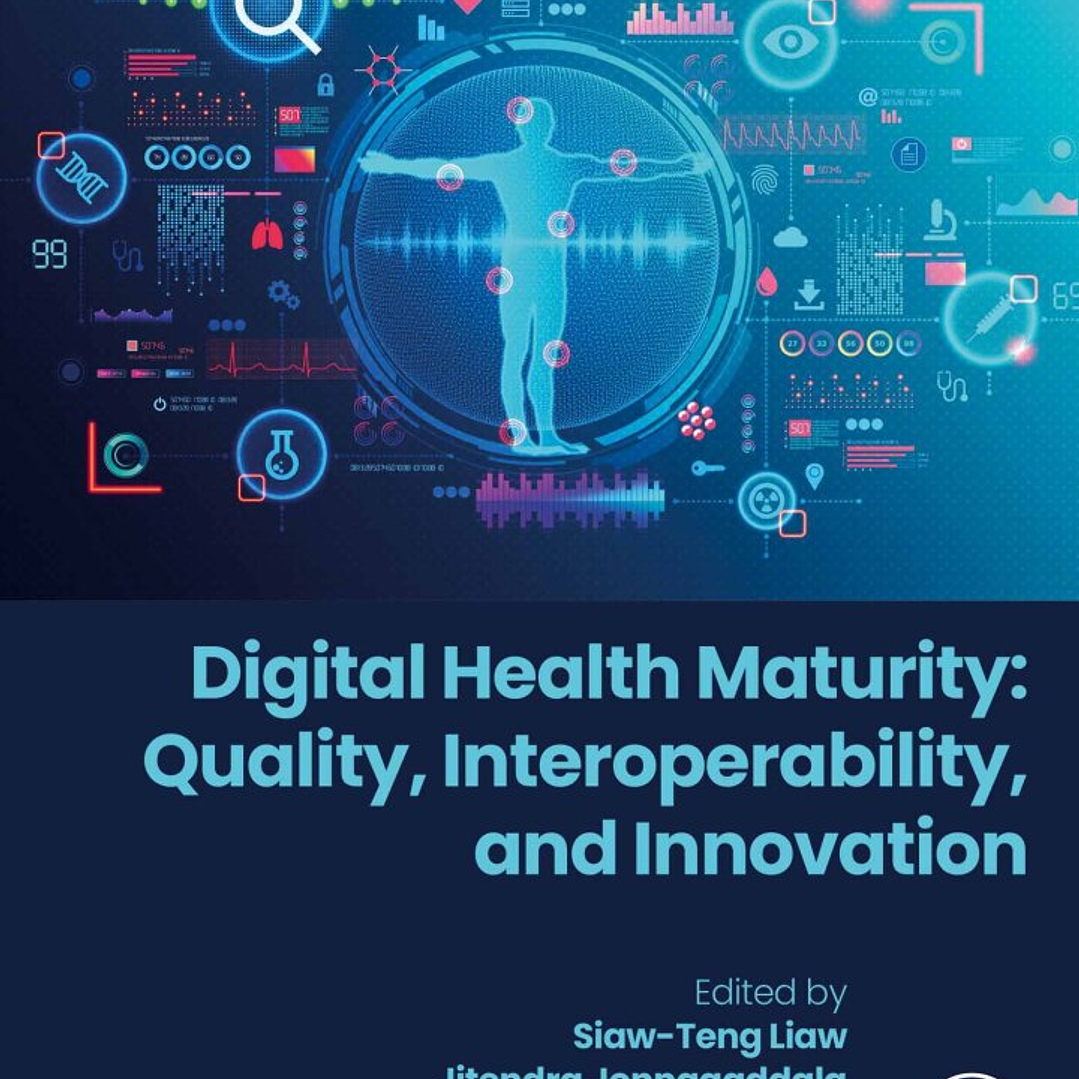 Digital Health Maturity: Quality, Interoperability, and Innovation 1