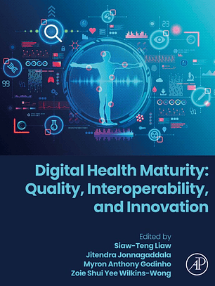 Digital Health Maturity: Quality, Interoperability, and Innovation