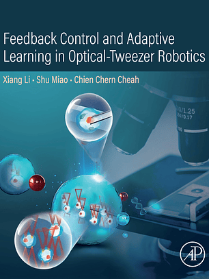 Feedback Control and Adaptive Learning in Optical-Tweezer Robotics 