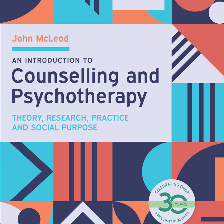 An Introduction to Counselling and Psychotherapy: Theory, Research, Practice and Social Purpose 7th Edition 1