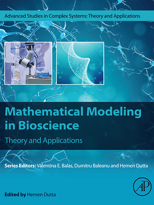 Mathematical Modeling in Bioscience: Theory and Applications