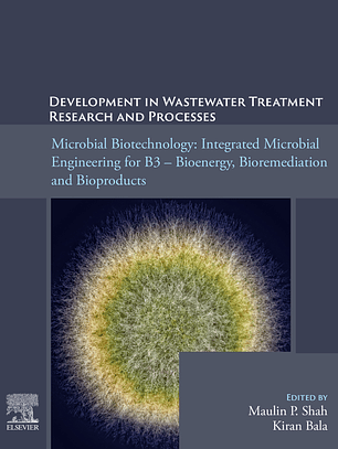 Microbial Biotechnology: Integrated Microbial Engineering for B3 – Bioenergy, Bioremediation, and Bioproducts