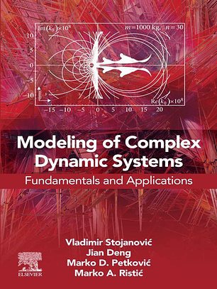 Modeling of Complex Dynamic Systems: Fundamentals and Applications