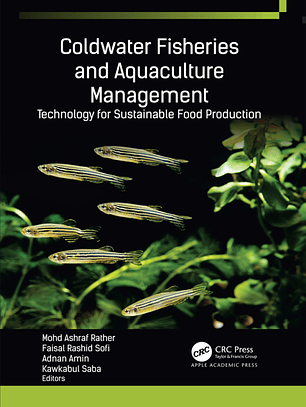 Coldwater Fisheries and Aquaculture Management: Technology for Sustainable Food Production 