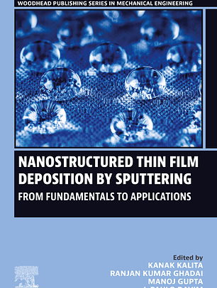 Nanostructured Thin Film Deposition by Sputtering: From Fundamentals to Applications