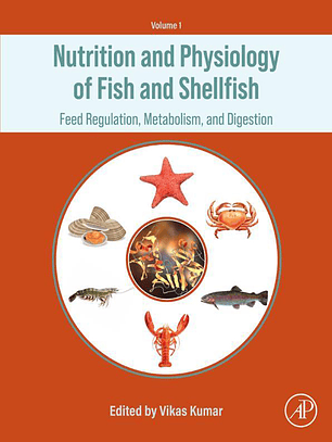 Nutrition and Physiology of Fish and Shellfish: Feed Regulation, Metabolism, and Digestion