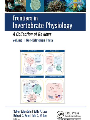 Frontiers in Invertebrate Physiology: A Collection of Reviews Volume 1: Non-Bilaterian Phyla 