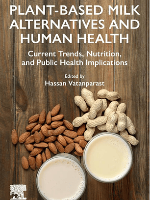 Plant-Based Milk Alternatives and Human Health: Current Trends, Nutrition, and Public Health Implications