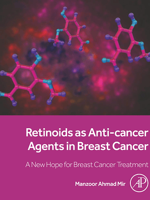 Retinoids as Anti-cancer Agents in Breast Cancer: A New Hope for Breast Cancer Treatment