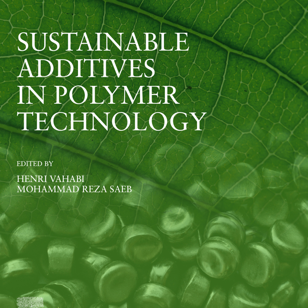 Sustainable Additives in Polymer Technology 1