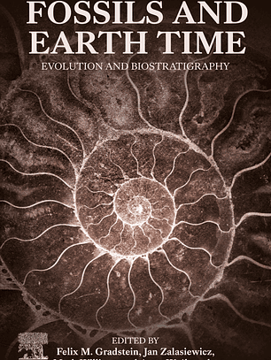 Fossils and Earth Time: Evolution and Biostratigraphy
