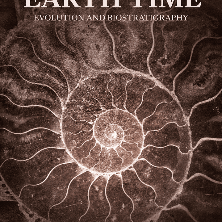 Fossils and Earth Time: Evolution and Biostratigraphy 1