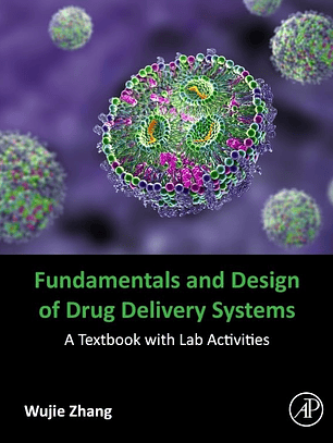 Fundamentals and Design of Drug Delivery Systems: A Textbook with Lab Activities 
