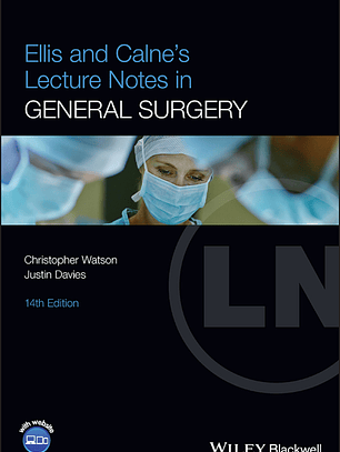 Ellis and Calne's Lecture Notes in General Surgery 14th Edition