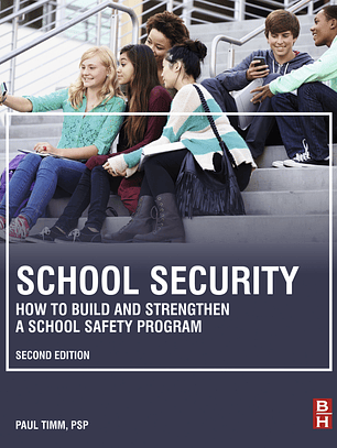 School Security: How to Build and Strengthen a School Safety Program 2nd Edition