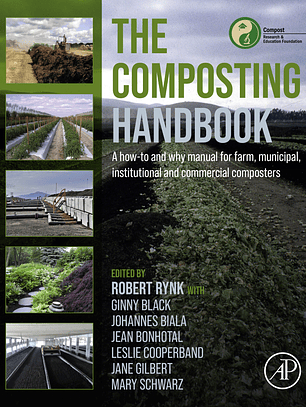 The Composting Handbook: A how-to and why manual for farm, municipal, institutional and commercial composters