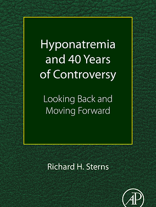 Hyponatremia and 40 Years of Controversy: Looking Back and Moving Forward 