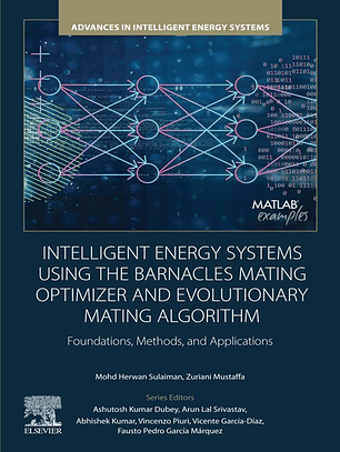 Intelligent Energy Systems using the Barnacles Mating Optimizer and Evolutionary Mating Algorithm: Foundations, Methods, and Application