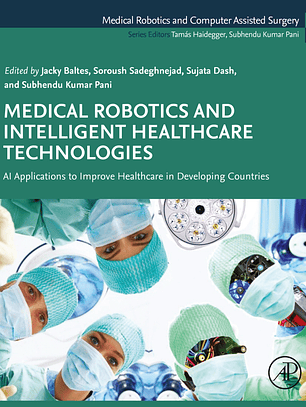 Medical Robotics and Intelligent Healthcare Technologies: AI Applications to Improve Healthcare in Developing Countries