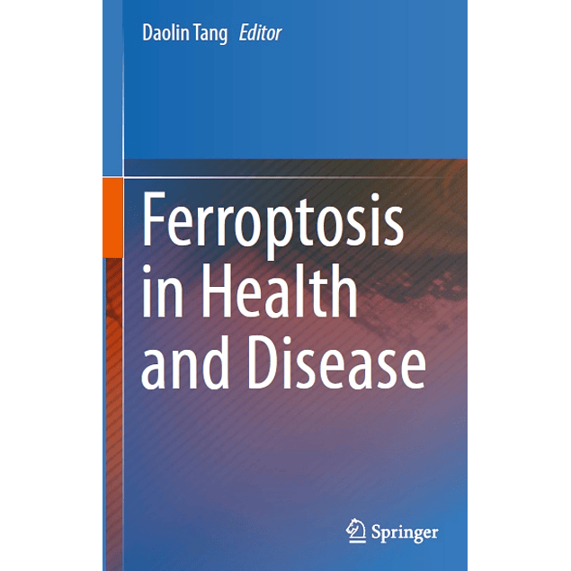 Ferroptosis in Health and Disease