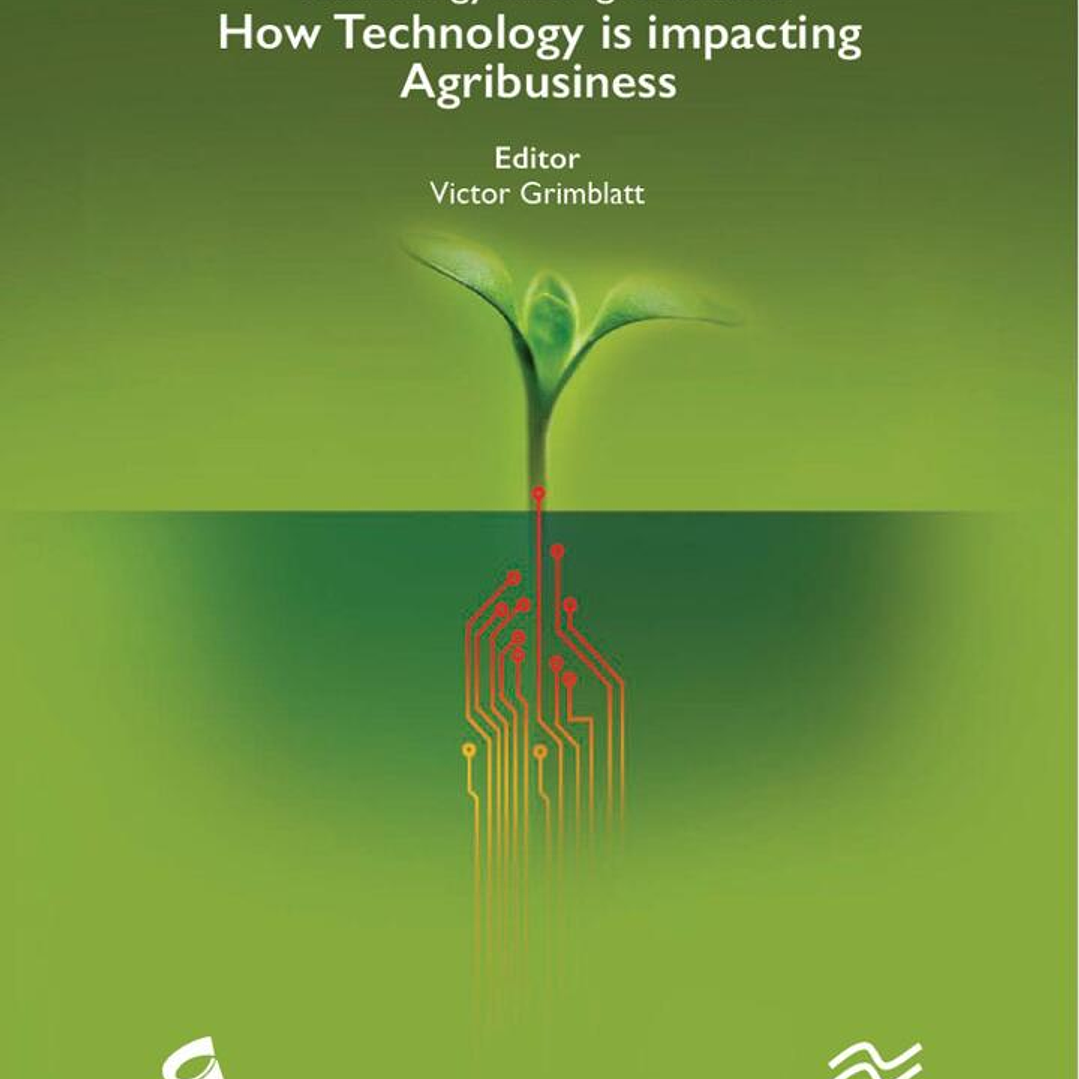 Technology and Agribusiness: How Technology is Impacting Agribusiness 1
