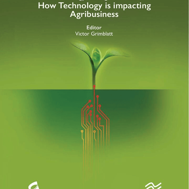 Technology and Agribusiness: How Technology is Impacting Agribusiness 1