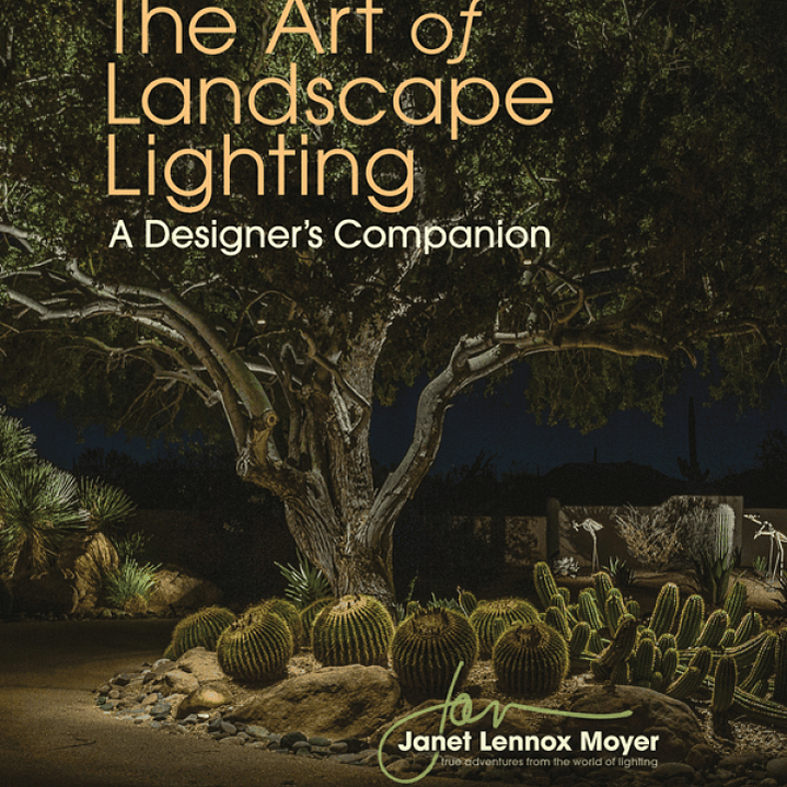 The Art of Landscape Lighting: A Designer's Companion 1