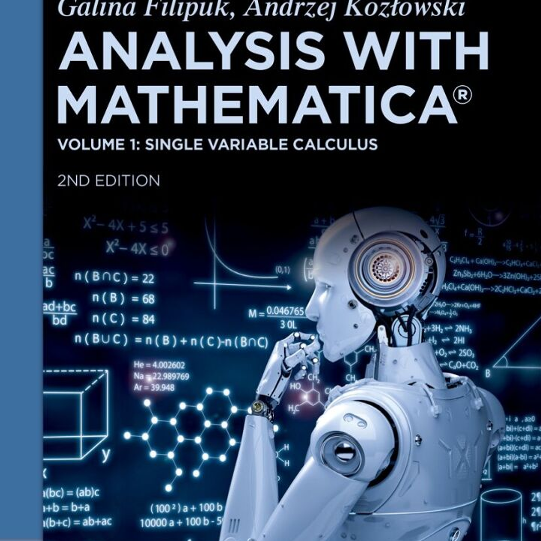 Analysis with Mathematica®: Single Variable Calculus 2nd Edition 1